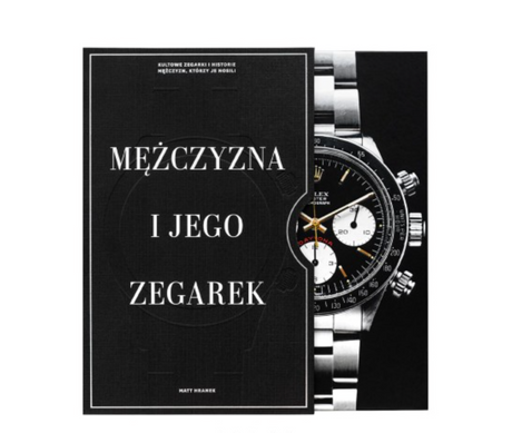 „Mężczyzna i jego zegarek” – światowy bestseller o zegarkach, które mają duszę